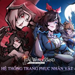 Idle Wonderland: Lựa chọn đội hình tốt, rẻ, hữu dụng nhất