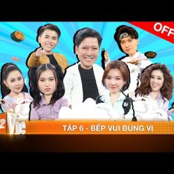 1️⃣【 BẾP VUI BÙNG VỊ Tập 6