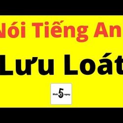 1️⃣【 Cách Nói Tiếng Anh Lưu Loát (Dễ Lắm) 】™️ Caothugame.net