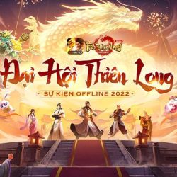 Đại hội Thiên Long 2022 bùng nổ mừng sinh nhật Tân Thiên Long Mobile tròn 3 tuổi