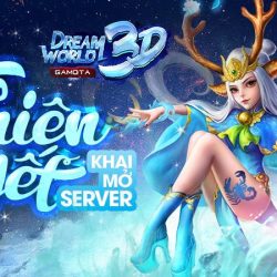 1️⃣【 Dream World 3D đã sẵn sàng ra mắt, tặng 333 VIP code 】™️ Caothugame.net