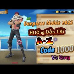 1️⃣【 GAME ONE PIECE MOBIE 3D MỚI NHẤT 2022 P.5 HƯỚNG DẪN TẢI GAME A-Z & FULL CODE 1000 VÉ QUAY:))) 】™️ Caothugame.net