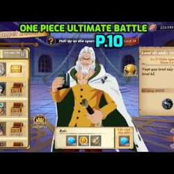 1️⃣【 GAME ONE PIECE ULTIMATE BATTLE #10 CHẠM TRÁN RAYLEIGH IMPEL DOWN CHIÊU MỘ CAO CẤP & CÁI KẾT :))) 】™️ Caothugame.net