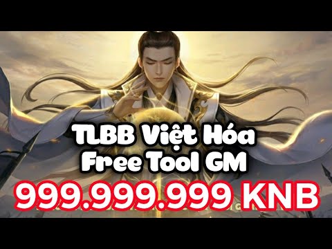1️⃣【 Game Lậu Mobile - TLBB [vô song] Việt Hóa - Free Tool GM + 999.999.999 KNB