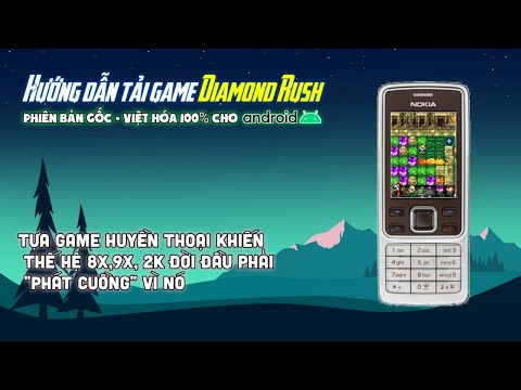 1️⃣【 Hướng dẫn tải game Diamond Rush phiên bản gốc Việt hoá 100% trên điện thoại Android 】™️ Caothugame.net