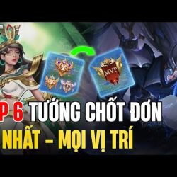 1️⃣【 Liên Quân Top 6 Tướng CHỐT ĐƠN Dễ Nhất - Tư Duy Gánh Mọi Vị Trí