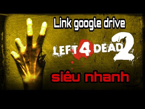 1️⃣【 Link tải game Left 4 Dead 2 google drive 2022 siêu nhanh 】™️ Caothugame.net