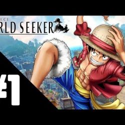 #Top1 : One Piece: World Seeker Walkthrough Gameplay Part 1 – PS4 Pro No Commentary