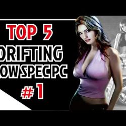 1️⃣【 Top 5 Drifting Games for Low End PC on 2020 | 128/256/512 MB VRAM | 1-2 GB RAM