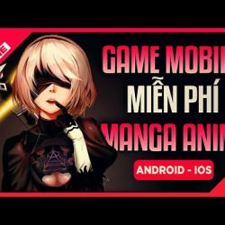 1️⃣【 Top Game Anime Miễn Phí Mới Nhất Dành Cho Mobile 2020