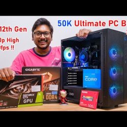 #Top1 : 50K Ultimate Gaming PC Build with GPU... intel 12th Gen Edition 😱🔥