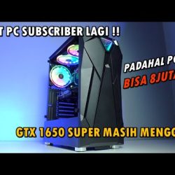 #Top1 : #75 RAKIT PC GAMING IDAMAN SUBSCRIBER | CORE I3 12100F & GTX 1650 SUPER