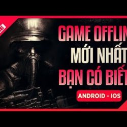 #Top1 : [Topgame] Top Game Offline Chất Lượng Cho Android – IOS 2020 | Chơi không Cần Mạng