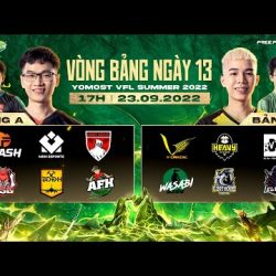 1️⃣【 [YOMOST VFL SUMMER 2022] Ngày 13