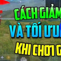 Cách giảm lag khi chơi game Free Fire ai cũng khắc phục được