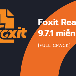 Tải Foxit Reader 9.7 Full Crack + Hướng dẫn Cài đặt